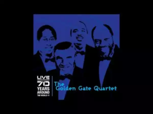 The Golden Gate Quartet - Only Believe